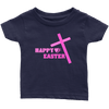 Happy Easter- Limited Edition Infant Shirts