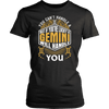 A Gemini Will Handle You ***Limited Shirts***