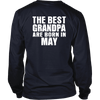 Limited Edition ***Best Grandpa Born In May*** Shirts & Hoodies