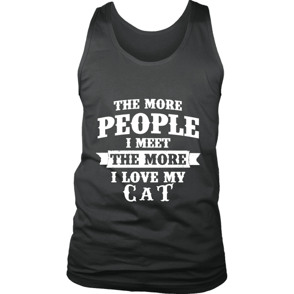 The More People I  Meet The More I Love My cat Shirt, Hoodie & Tank