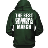 Limited Edition ***Best Grandpa Born In March*** Shirts & Hoodies