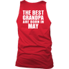 Limited Edition ***Best Grandpa Born In May*** Shirts & Hoodies