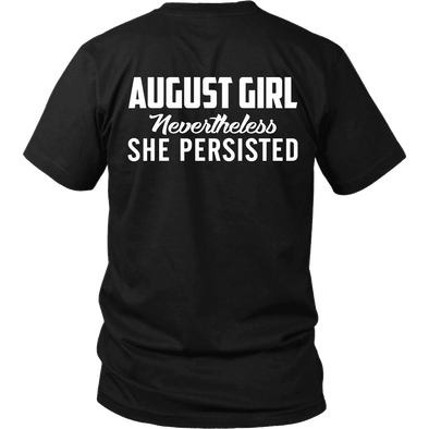 Limited Edition ***August Persisted Girl*** Shirts & Hoodies