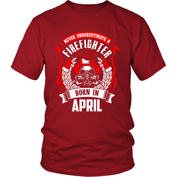Never Underestimate April Born Firefighter Shirt, Hoodie & Tank