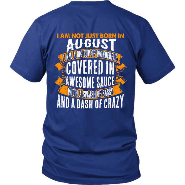Limited Edition ***Not Just Born In August** Shirts & Hoodies