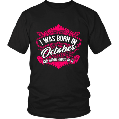 Limited Edition Proud To Be Born In October Shirts