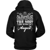 Limited Edition **Best Women Are Born In August** Shirts