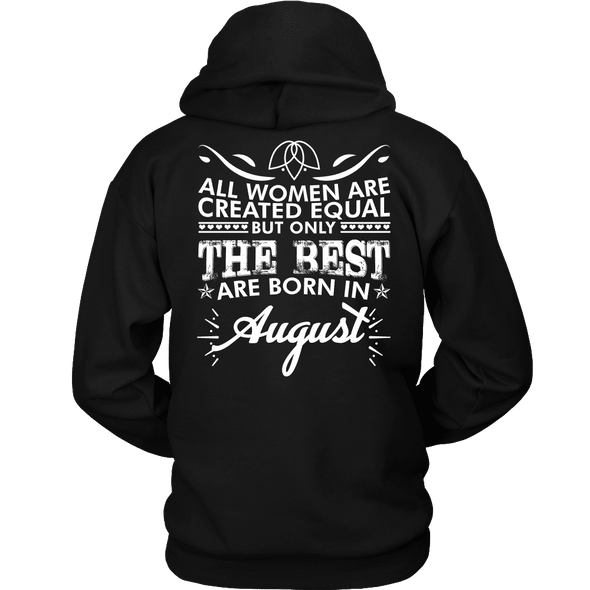Limited Edition **Best Women Are Born In August** Shirts