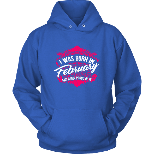 Limited Edition Proud To Be Born In February Shirts