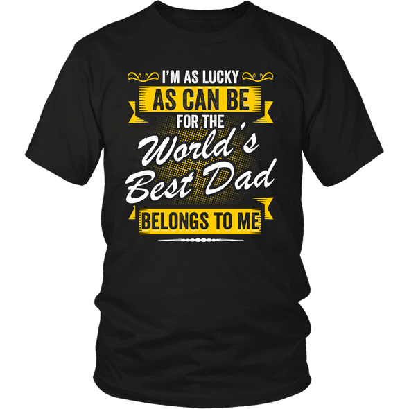 World's Best Dad Belongs To Me Shirts, Hoodie & Tank