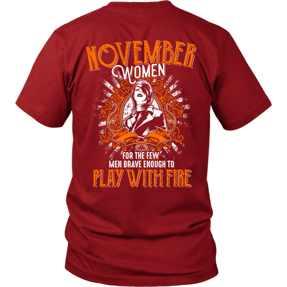 Limited Edition November Women Play With Fire Back Print Shirt