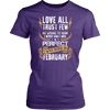 **Limited Edition** Love All Trust Few February Born Shirts