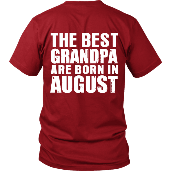 Limited Edition ***Best Grandpa Born In August*** Shirts & Hoodies