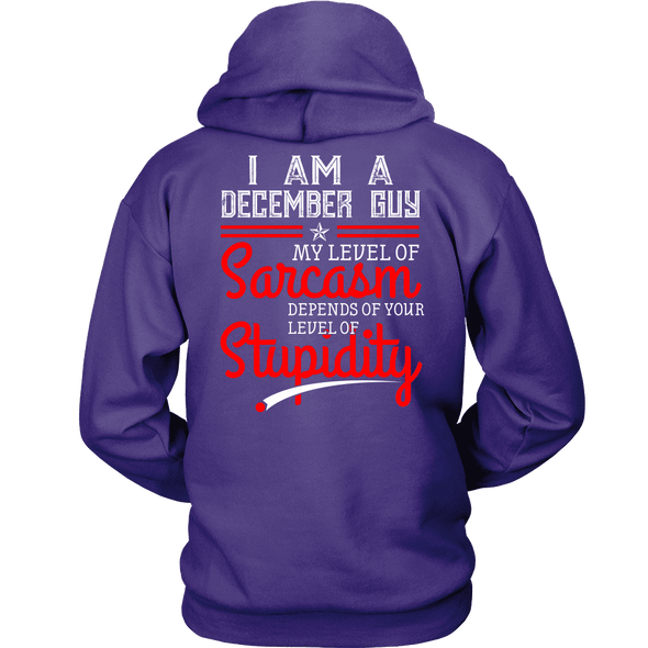 Limited Edition ***December Guy Level Of Sarcasm*** Shirts & Hoodies