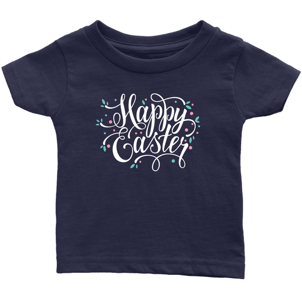 Happy Easter - Limited Edition Infant Shirts
