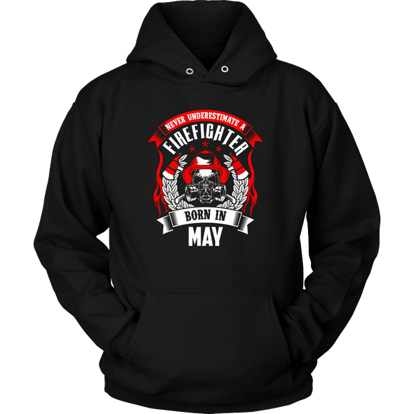 Never Underestimate May Born Firefighter Shirt, Hoodie & Tank
