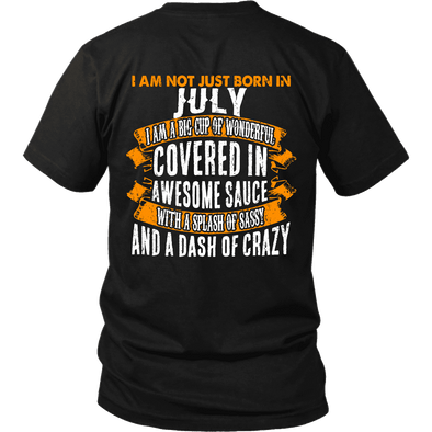 Limited Edition ***Not Just Born In July** Shirts & Hoodies