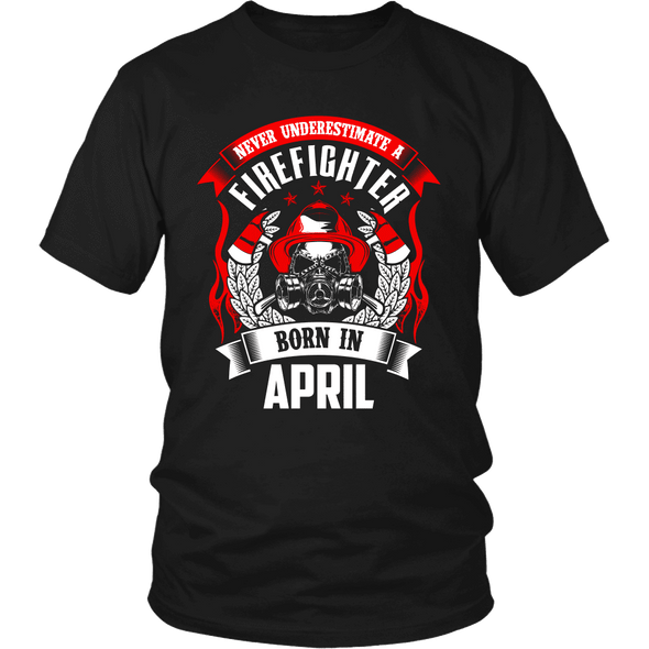 Never Underestimate April Born Firefighter Shirt, Hoodie & Tank
