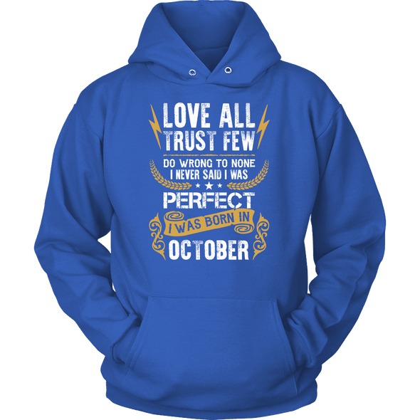 **Limited Edition** Love All Trust Few October Born Shirts