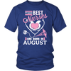 Best Nurses Are Born In August Women Shirts, Hoodie & Tank