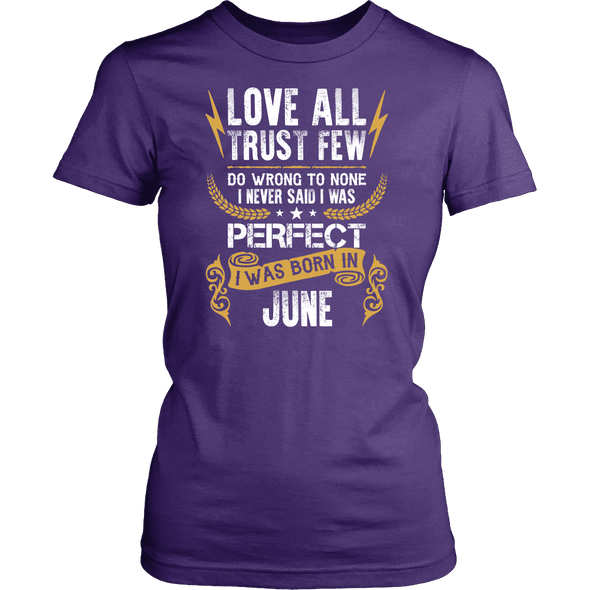 **Limited Edition** Love All Trust Few June Born Shirts