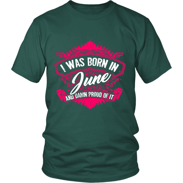 Limited Edition Proud To Be Born In June Shirts
