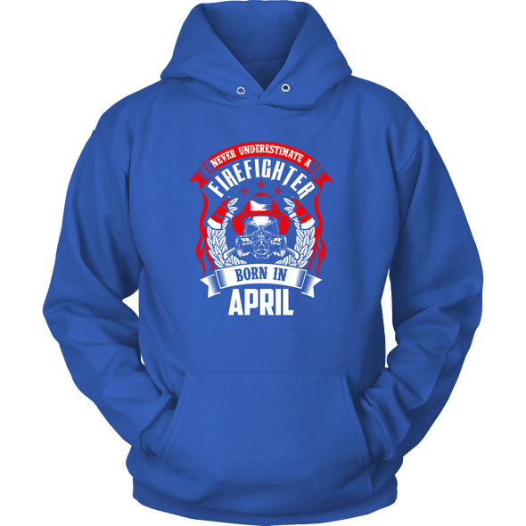 Never Underestimate April Born Firefighter Shirt, Hoodie & Tank