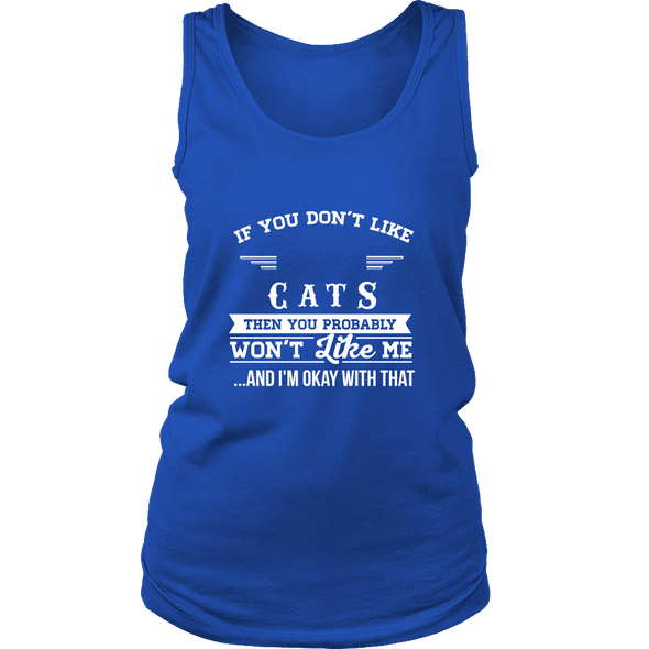 If You Don't Like Cats Then You Won't Like Me Shirts, Hoodie & Tank