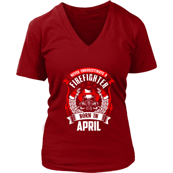 Never Underestimate April Born Firefighter Shirt, Hoodie & Tank