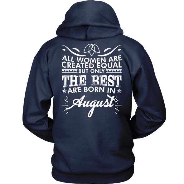 Limited Edition **Best Women Are Born In August** Shirts
