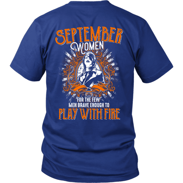 Limited Edition September Women Play With Fire Back Print Shirt