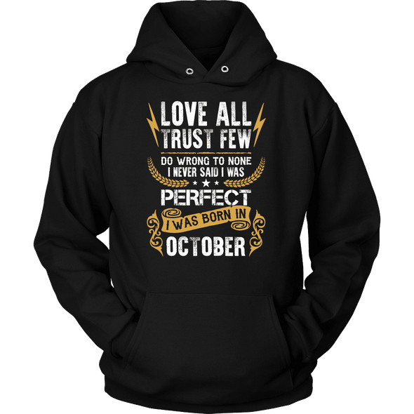 **Limited Edition** Love All Trust Few October Born Shirts