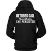 Limited Edition ***October Persisted Girl*** Shirts & Hoodies