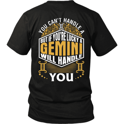 A Gemini Will Handle You ***Limited Shirts Back Print***