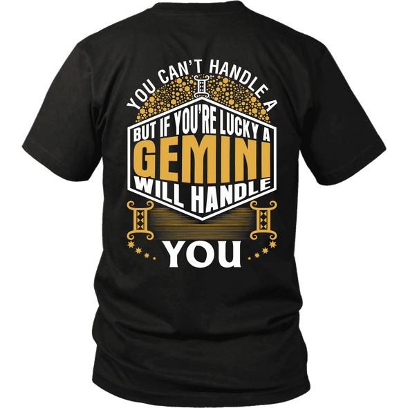 A Gemini Will Handle You ***Limited Shirts Back Print***