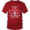 Father & Son Best Friend Forever - Fathers Day Special