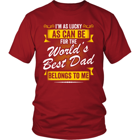World's Best Dad Belongs To Me Shirts, Hoodie & Tank