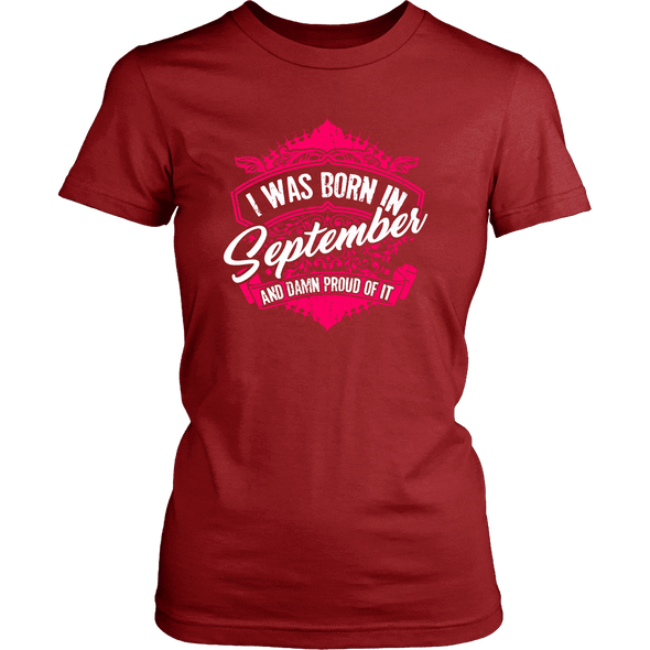 Limited Edition Proud To Be Born In September Shirts
