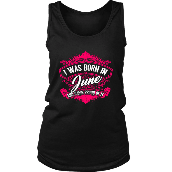 Limited Edition Proud To Be Born In June Shirts
