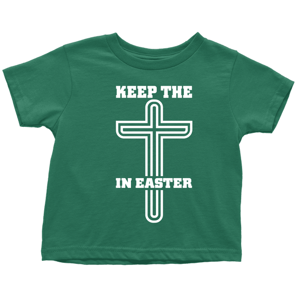 Keep The Cross In Easter - Limited Edition Toddler Shirts