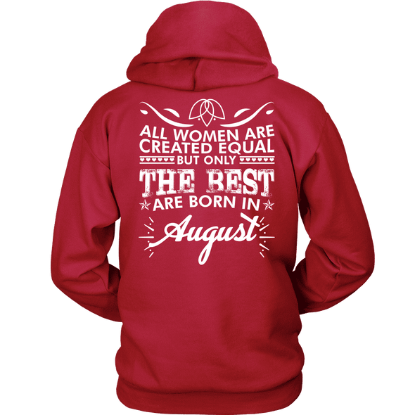 Limited Edition **Best Women Are Born In August** Shirts