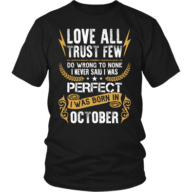 **Limited Edition** Love All Trust Few October Born Shirts