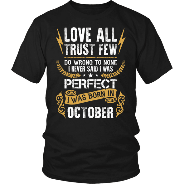 **Limited Edition** Love All Trust Few October Born Shirts
