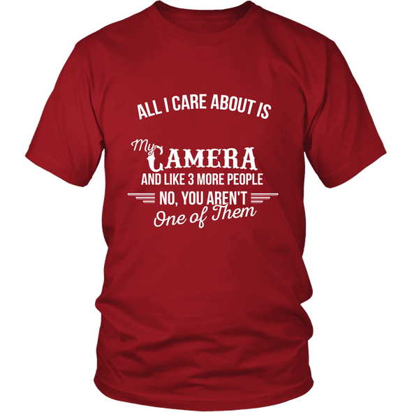 All I Care About Is My Camera - Limited Edition Shirts, Hoodie & Tank