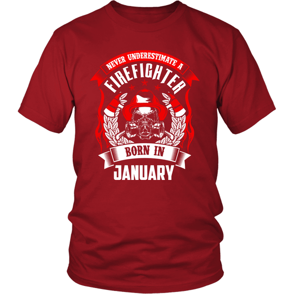 Never Underestimate January Born Firefighter Shirt, Hoodie & Tank
