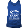 Knitting Makes Me Happy - Limited Edition Shirts, Hoodie & Tank