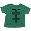 Keep The Cross In Easter - Limited Edition Toddler Shirts