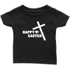 Happy Easter- Limited Edition Infant Shirts
