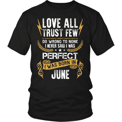 **Limited Edition** Love All Trust Few June Born Shirts
