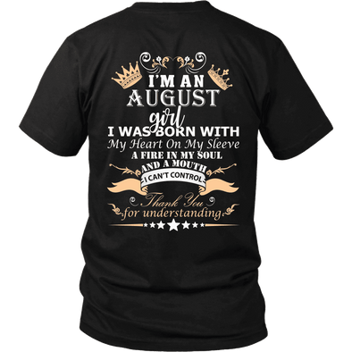 SAVE $10 Today (Offer Ends Soon) - August Born Girl Back Printed***Limited Edition*** Shirts
